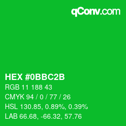 カラーコード: HEX #0BBC2B | qconv.com