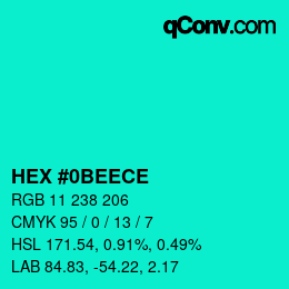 カラーコード: HEX #0BEECE | qconv.com