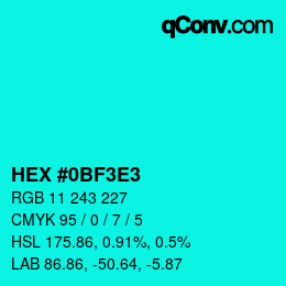 Color code: HEX #0BF3E3 | qconv.com
