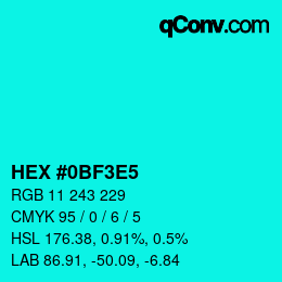 Color code: HEX #0BF3E5 | qconv.com