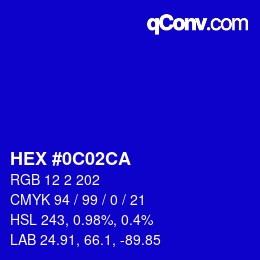 颜色代码: HEX #0C02CA | qconv.com