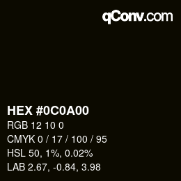 Color code: HEX #0C0A00 | qconv.com