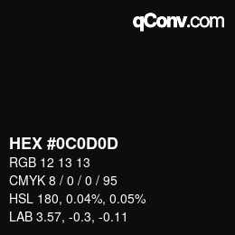 Farbcode: HEX #0C0D0D | qconv.com