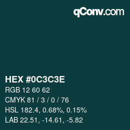 カラーコード: HEX #0C3C3E | qconv.com