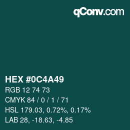 颜色代码: HEX #0C4A49 | qconv.com