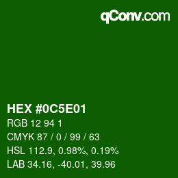 Color code: HEX #0C5E01 | qconv.com