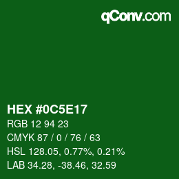 Color code: HEX #0C5E17 | qconv.com
