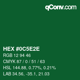 カラーコード: HEX #0C5E2E | qconv.com