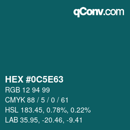 Color code: HEX #0C5E63 | qconv.com