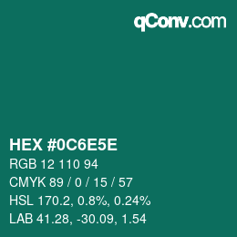 カラーコード: HEX #0C6E5E | qconv.com