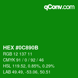 カラーコード: HEX #0C890B | qconv.com