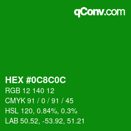 Color code: HEX #0C8C0C | qconv.com