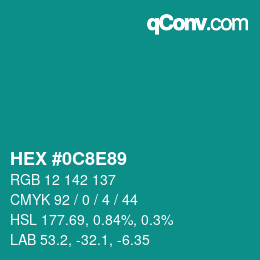 カラーコード: HEX #0C8E89 | qconv.com