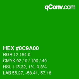 Color code: HEX #0C9A00 | qconv.com