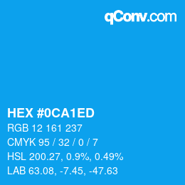 カラーコード: HEX #0CA1ED | qconv.com