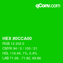 カラーコード: HEX #0CCA00 | qconv.com