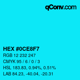 Color code: HEX #0CE8F7 | qconv.com