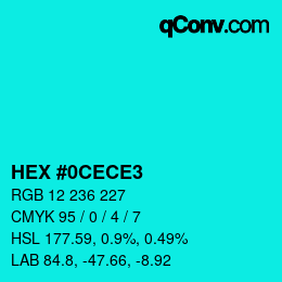 Color code: HEX #0CECE3 | qconv.com