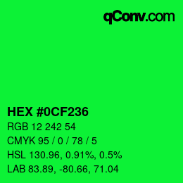 カラーコード: HEX #0CF236 | qconv.com