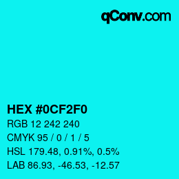 Color code: HEX #0CF2F0 | qconv.com