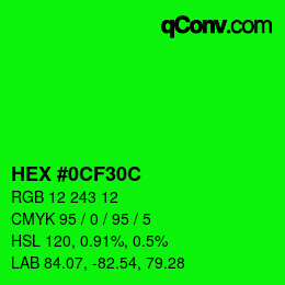 Color code: HEX #0CF30C | qconv.com