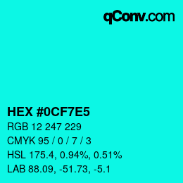 Color code: HEX #0CF7E5 | qconv.com