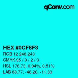 Color code: HEX #0CF8F3 | qconv.com