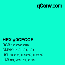 Color code: HEX #0CFCCE | qconv.com