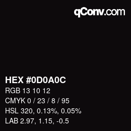 Farbcode: HEX #0D0A0C | qconv.com