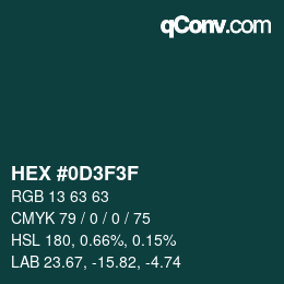 Color code: HEX #0D3F3F | qconv.com