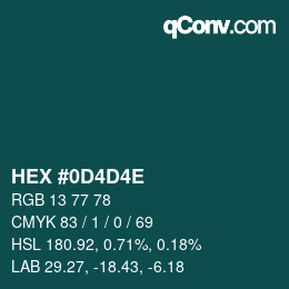 Color code: HEX #0D4D4E | qconv.com