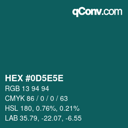 Code couleur: HEX #0D5E5E | qconv.com