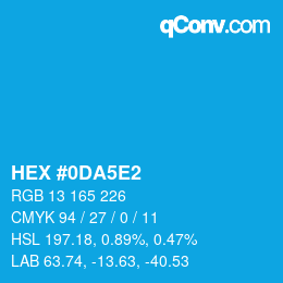 Farbcode: HEX #0DA5E2 | qconv.com