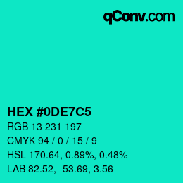 カラーコード: HEX #0DE7C5 | qconv.com
