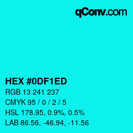 Color code: HEX #0DF1ED | qconv.com