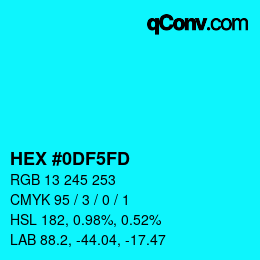 颜色代码: HEX #0DF5FD | qconv.com