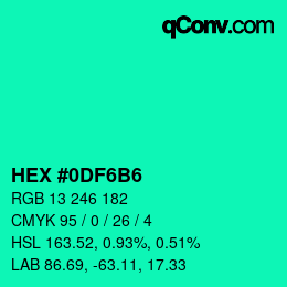 カラーコード: HEX #0DF6B6 | qconv.com