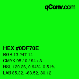 Color code: HEX #0DF70E | qconv.com