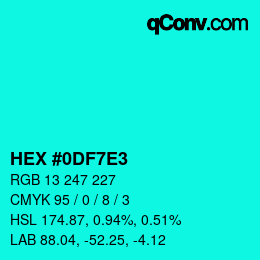 Color code: HEX #0DF7E3 | qconv.com