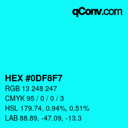 Color code: HEX #0DF8F7 | qconv.com