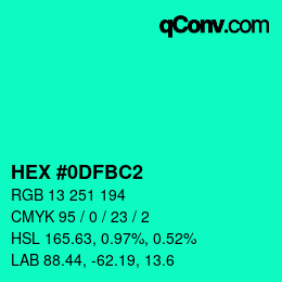 カラーコード: HEX #0DFBC2 | qconv.com