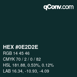 Color code: HEX #0E2D2E | qconv.com