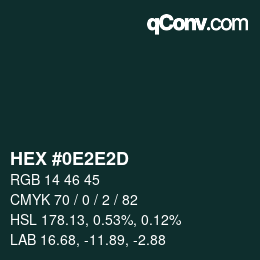 Color code: HEX #0E2E2D | qconv.com