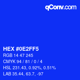 カラーコード: HEX #0E2FF5 | qconv.com