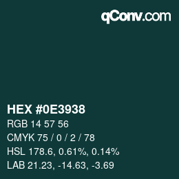 颜色代码: HEX #0E3938 | qconv.com