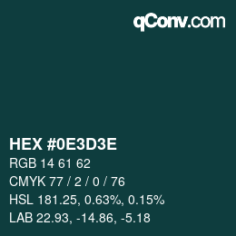 カラーコード: HEX #0E3D3E | qconv.com
