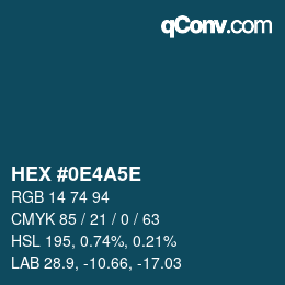カラーコード: HEX #0E4A5E | qconv.com