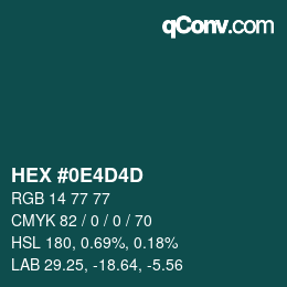 カラーコード: HEX #0E4D4D | qconv.com