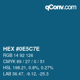 カラーコード: HEX #0E5C7E | qconv.com