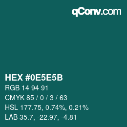 Farbcode: HEX #0E5E5B | qconv.com